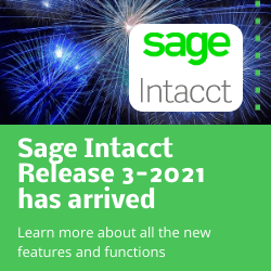 Sage Intacct 2021 release 3 is now available.  This release provides a range of new enhancements.  Check out our post to see a list of notable functions.